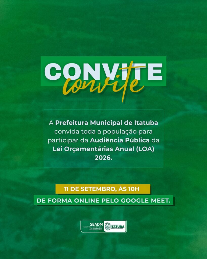 Prefeitura de Itatuba realizará Audiência Pública da Lei Orçamentária Anual (LOA) 2026
