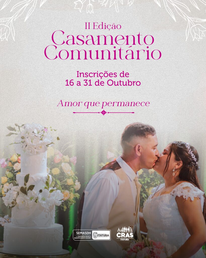 Inscrições abertas para a 2ª edição do Casamento Comunitário em Itatuba